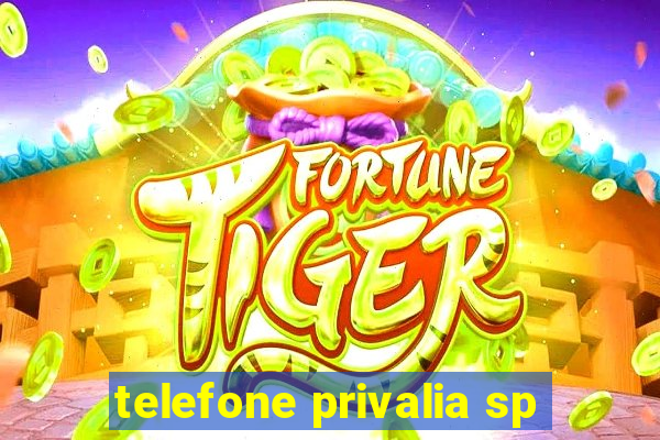 telefone privalia sp